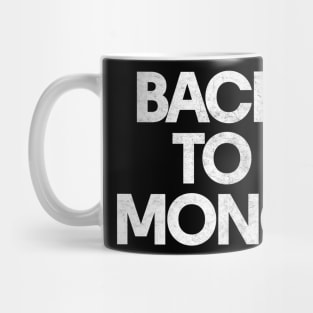 Back To Mono Mug